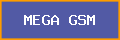 MEGA GSM